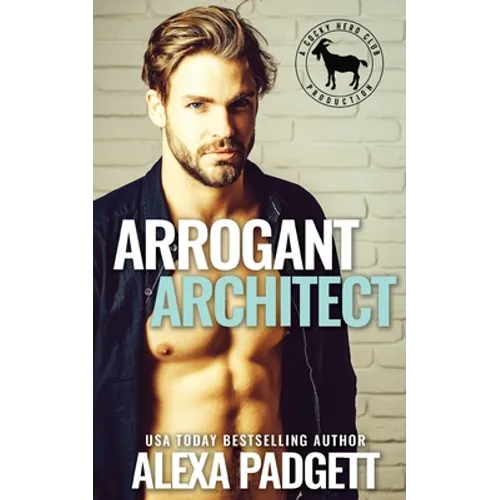 Arrogant Architect: A Hero Club Novel - Paperback