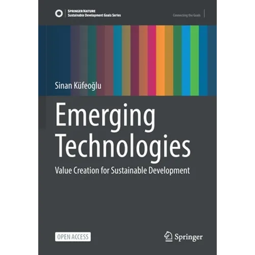 Emerging Technologies: Value Creation for Sustainable Development
