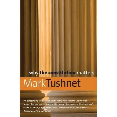 Why the Constitution Matters - Paperback