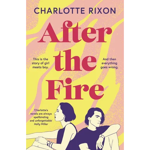 After the Fire: An Emotional and Heartbreaking Story of First Love and Second Chances - Paperback
