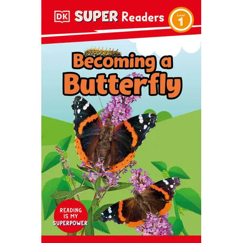DK Super Readers Level 1 Becoming a Butterfly - Paperback