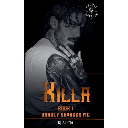 Killa Book 1: Unholy Savages MC Series - Paperback