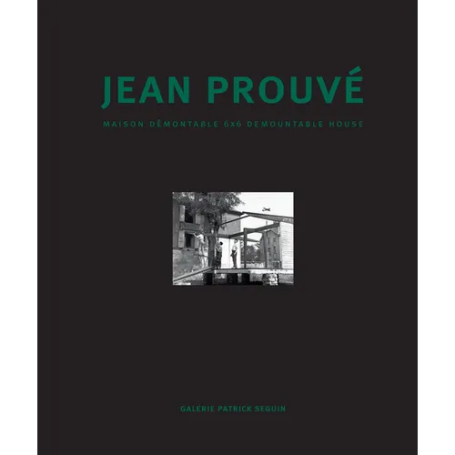 Jean Prouvé Maison Démontable 6x6 Demountable House - Hardcover