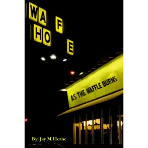 As The Waffle Burns - Paperback