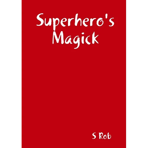Superhero's Magick - Paperback