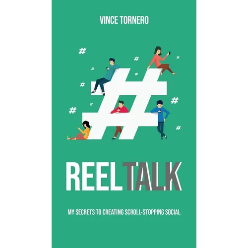 Reel Talk: My Secrets to Creating Scroll-Stopping Social