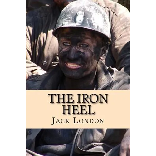 The Iron Heel - Paperback