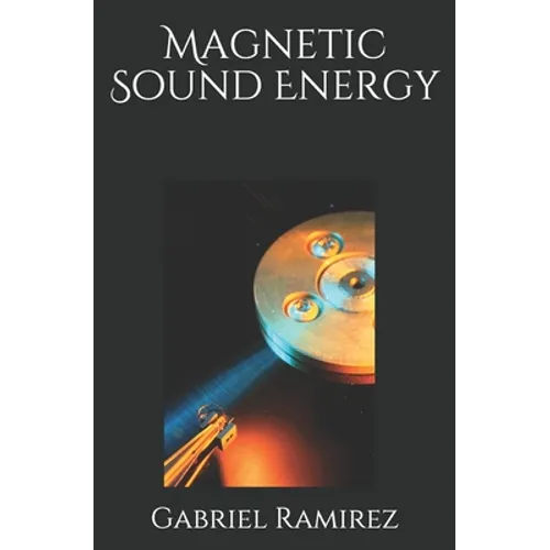 Magnetic Sound Energy - Paperback