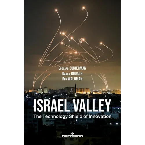 Israel Valley: The Technology Shield of Innovation