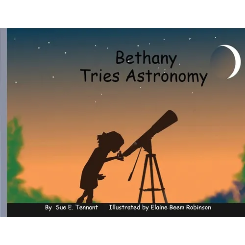 Bethany Tries Astronomy - Paperback