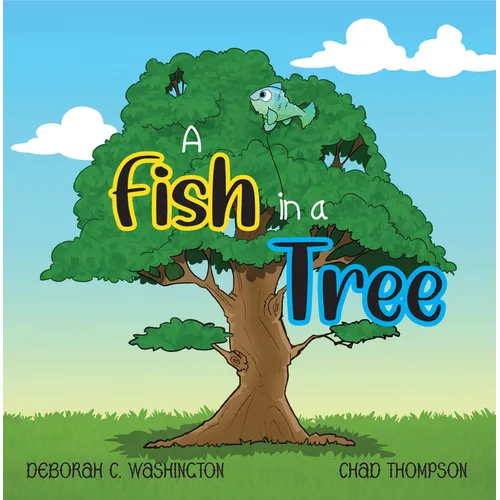 A Fish in a Tree: A Children's Rhyming Story - Paperback
