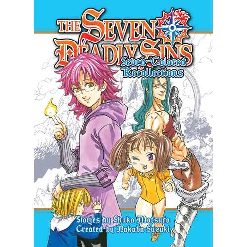 The Seven Deadly Sins: Seven-Colored Recollections - Hardcover