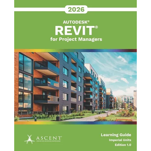 Autodesk Revit 2026 for Project Managers (Imperial Units) - Paperback