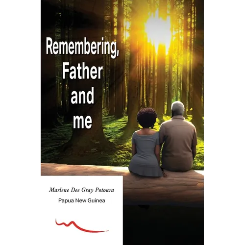 Remembering, Father and Me - Paperback