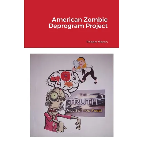 American Zombie Deprogram Project - Paperback