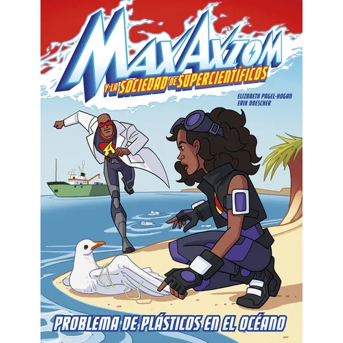 Problema de Plásticos En El Océano: Una Aventura de Max Axiom, Súpercientífico (Ocean Plastics Problem: A Max Axiom Super Scientist Adventure) - Hardcover