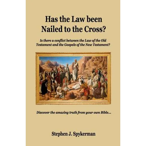 Has the Law been Nailed to the Cross? - Paperback