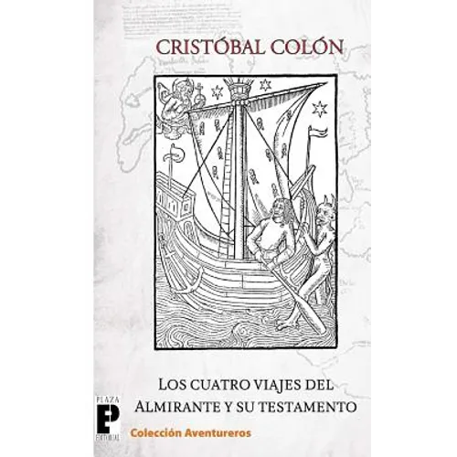 Los cuatro viajes del Almirante y su testamento - Paperback