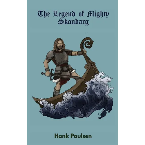 The Legend of Mighty Skondarg - Paperback