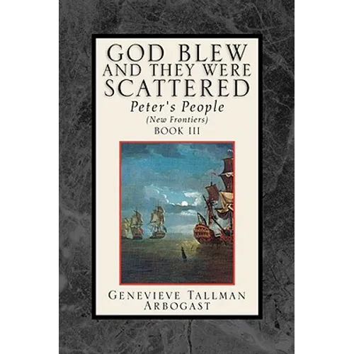 God Blew, and They Were Scattered Book III - Paperback