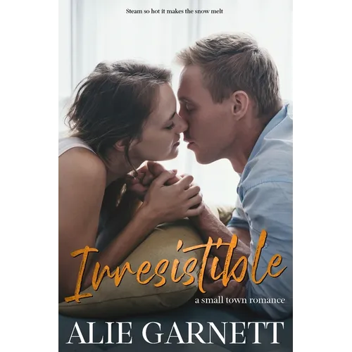 Irresistible: In a Small Town - Paperback