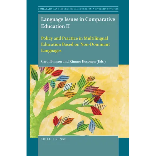 Language Issues in Comparative Education II: Policy and Practice in Multilingual Education Based on Non-Dominant Languages - Paperback