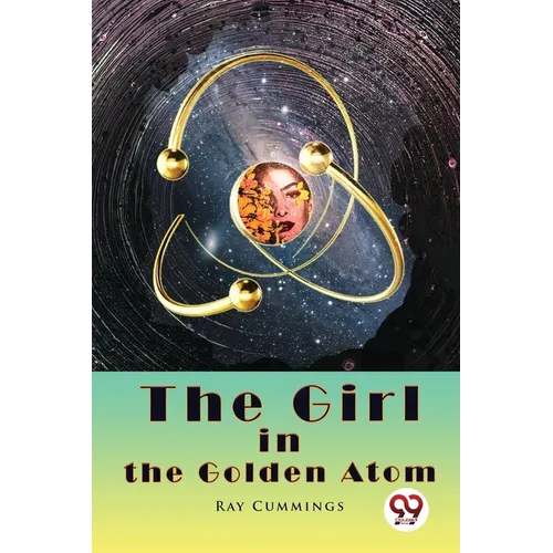 The Girl in the Golden Atom - Paperback