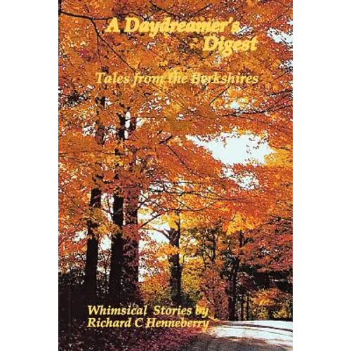 A Daydreamer's Digest: Tales from the Berkshires - Paperback