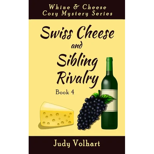 Swiss Cheese and Sibling Rivalry - Paperback