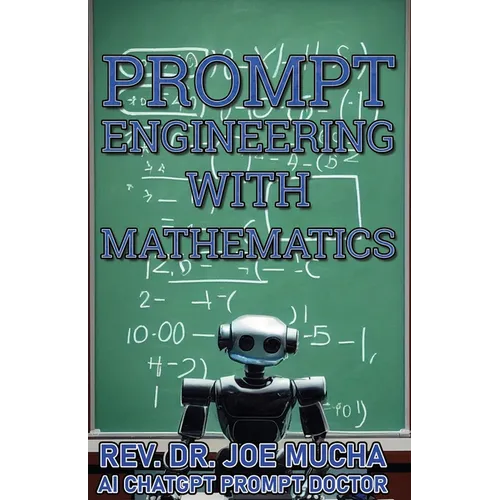 Prompt Engineering With Mathematics - Paperback