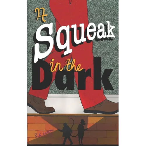 A Squeak in the Dark: dyslexia friendly layout - Paperback