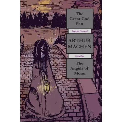 The Great God Pan & The Angels of Mons: Broken Ground Novellas - Paperback