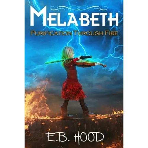 Melabeth Purification Through Fire: Purification Through Fire - Paperback