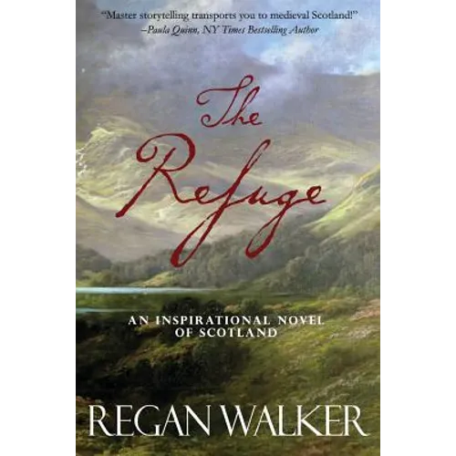 The Refuge: An Inspirational Novel of Scotland - Paperback