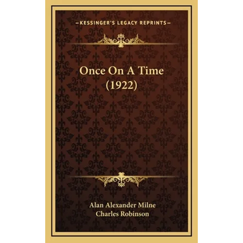 Once On A Time (1922) - Hardcover