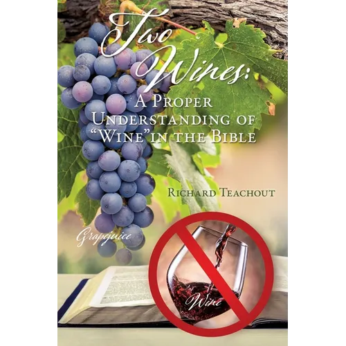 Two Wines: A Proper Understanding of 