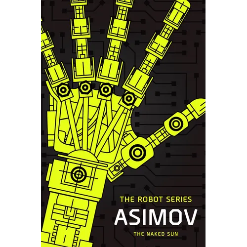 The Naked Sun: The Robot Series - Paperback