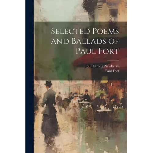 Selected Poems and Ballads of Paul Fort - Paperback