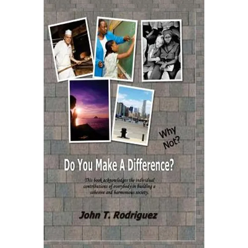Do You Make A Difference? Why Not? - Paperback