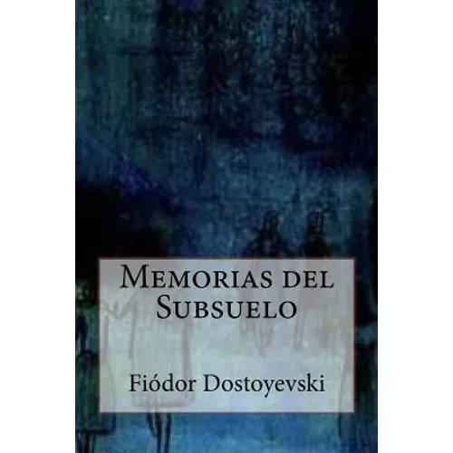 Memorias del Subsuelo - Paperback
