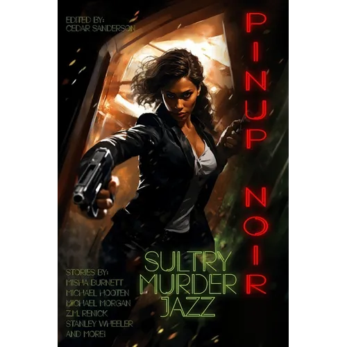 Sultry Murder Jazz: Pinup Noir - Paperback
