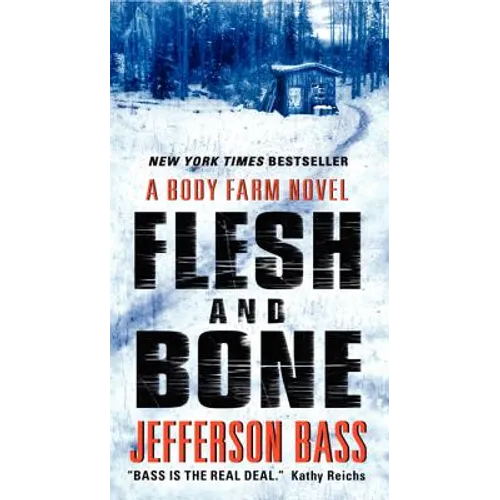 Flesh and Bone: A Body Farm Novel - Mass Market Paperbound