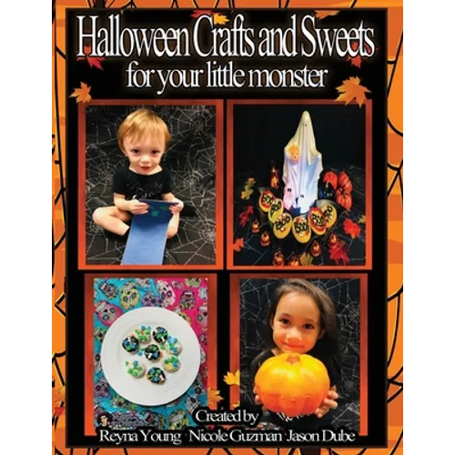 Halloween Crafts & Sweets for your little monster - Paperback