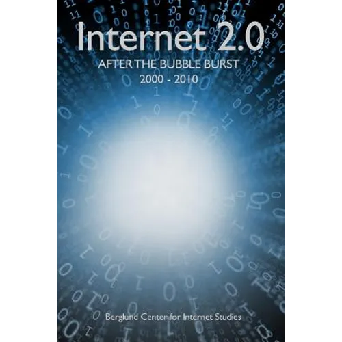 Internet 2.0: After the Bubble Burst 2000-2010 - Paperback