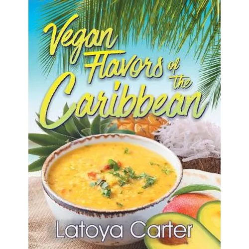 Vegan Flavors of the Caribbean - Paperback