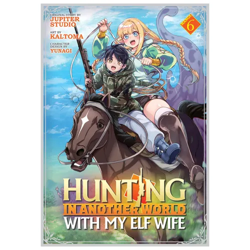 Hunting in Another World with My Elf Wife (Manga) Vol. 6