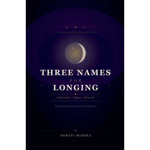 Three Names For Longing - Paperback