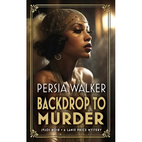 Backdrop to Murder: A Lanie Price Mystery - Paperback