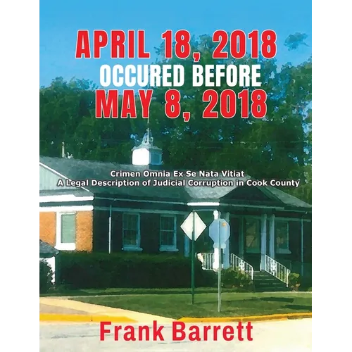 April 18, 2018 Occured Before May 8, 2018 - Paperback