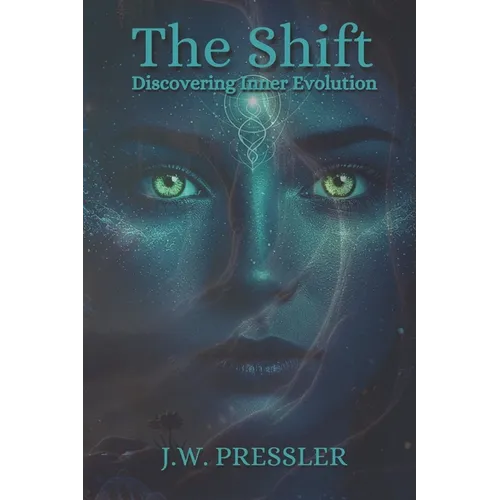 The Shift: Discovering Inner Evolution - Paperback